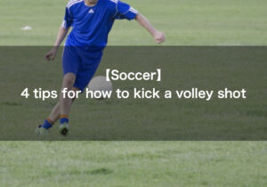 Read more about the article 4 tips for how to kick a soccer volley shot